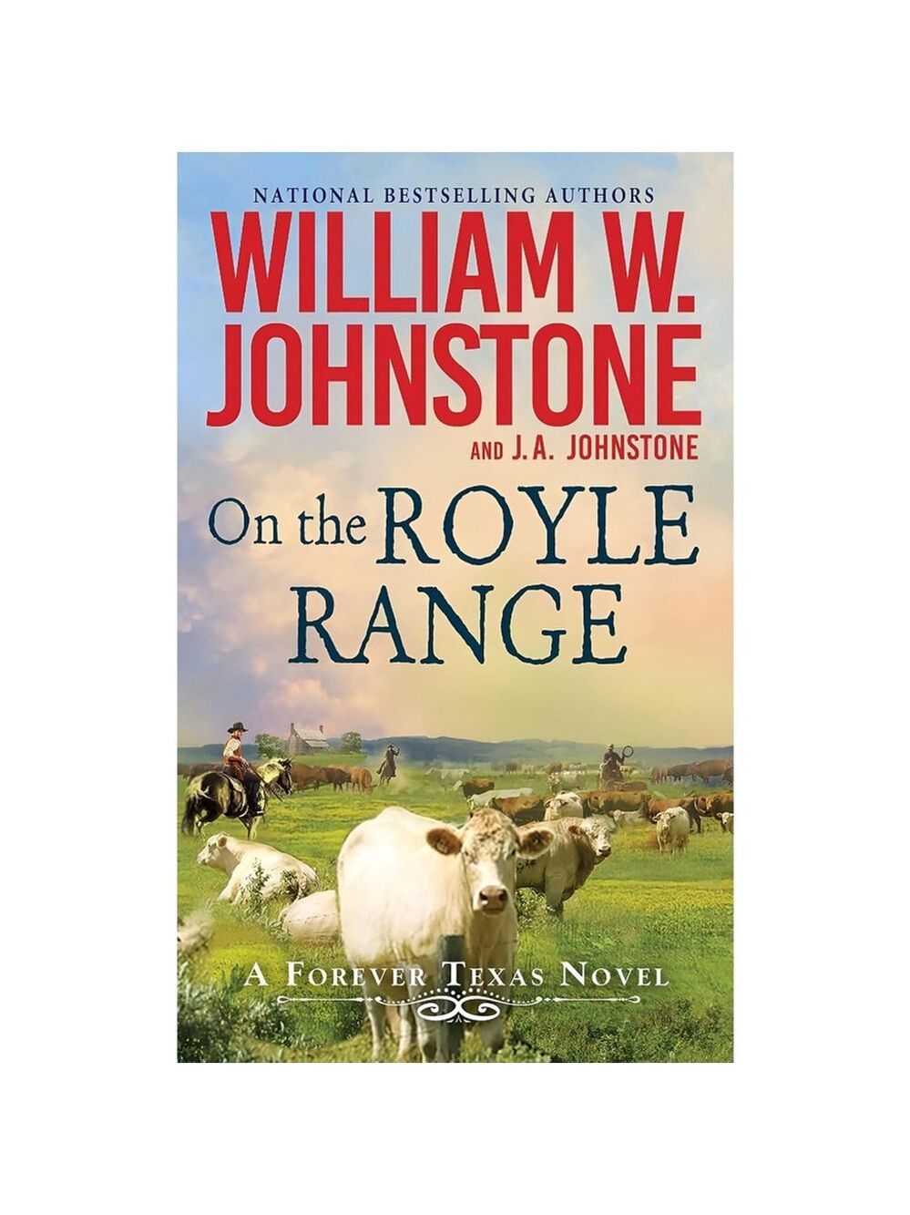 Forever Texas #3: On the Royle Range | William W. Johnstone | Paperback